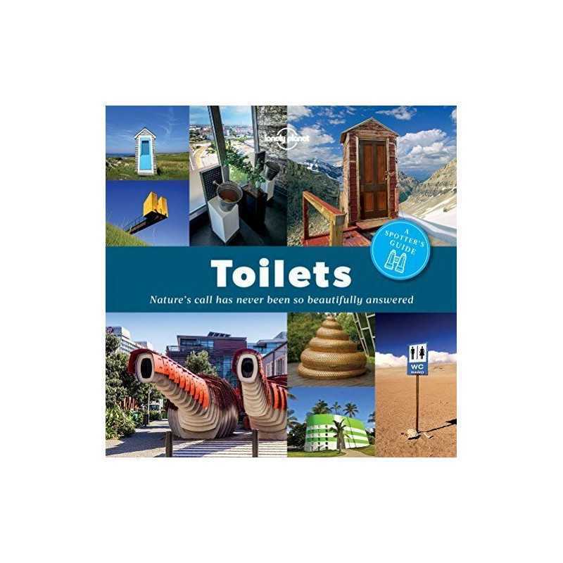 A Spotters Guide to Toilets: A Spotters Guide: Natures c... by Planet, Lonely