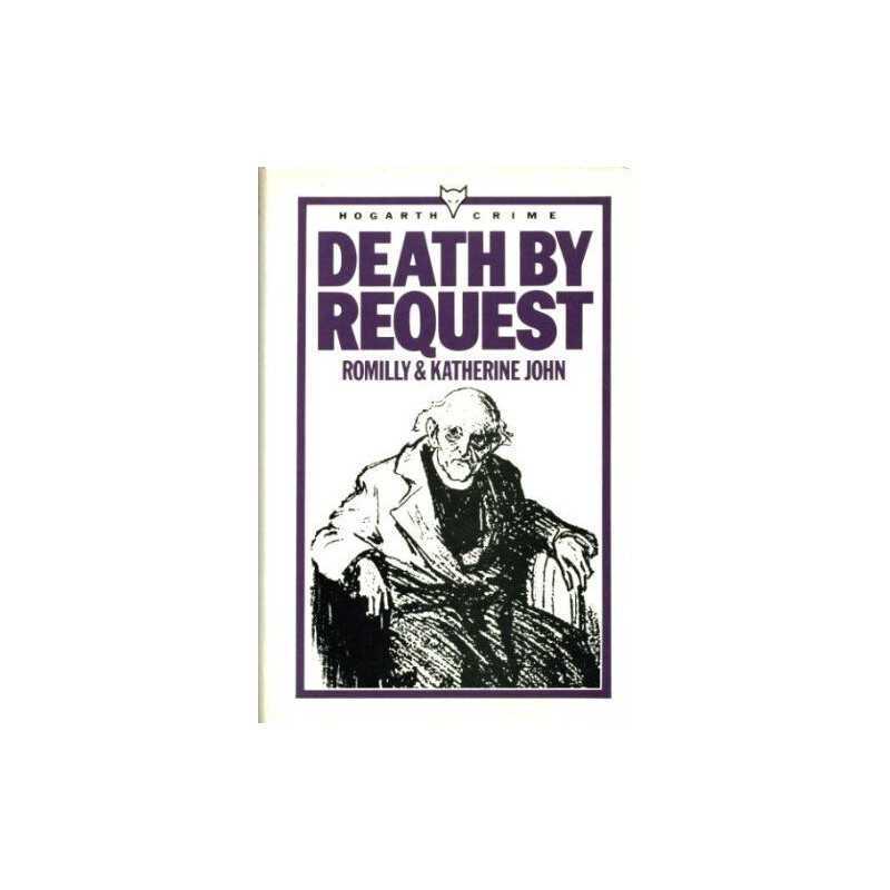 Death By Request by Romilly and Katherine John Hardback Book