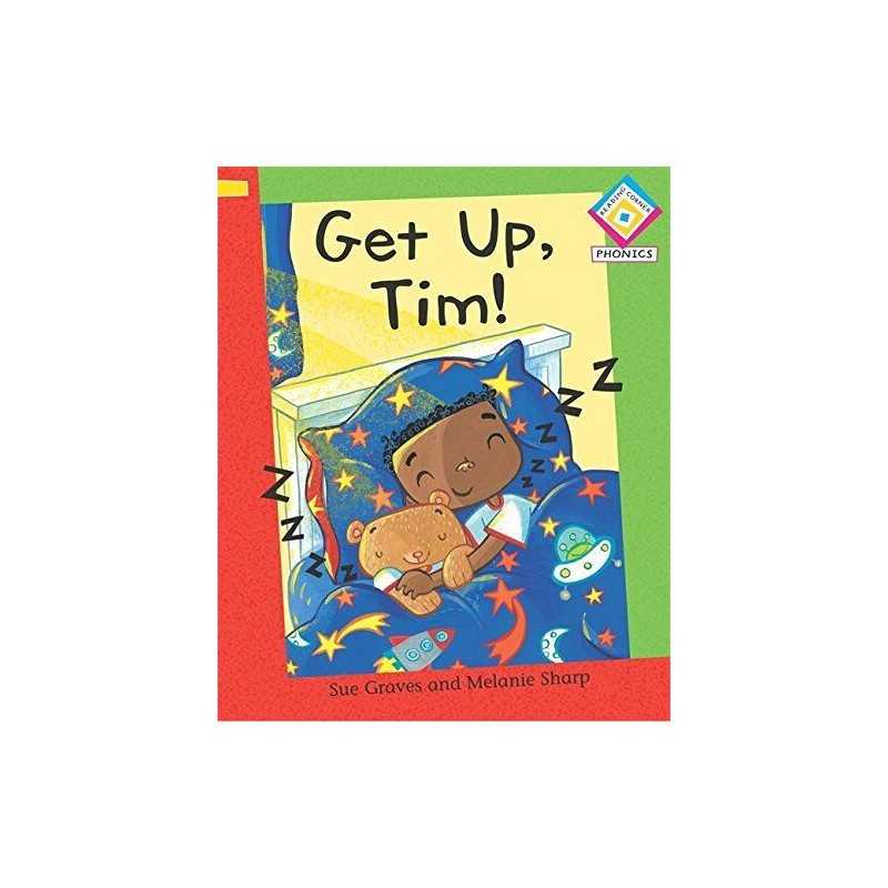 Get Up, Tim! (Reading Corner Phonics - Level 1) by Sue Graves 0749673087