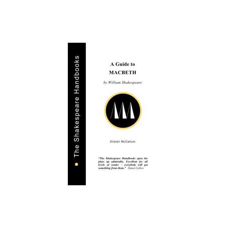 A Guide to Macbeth (The Shakespeare Handbooks) by McCallum, Alistair Paperback