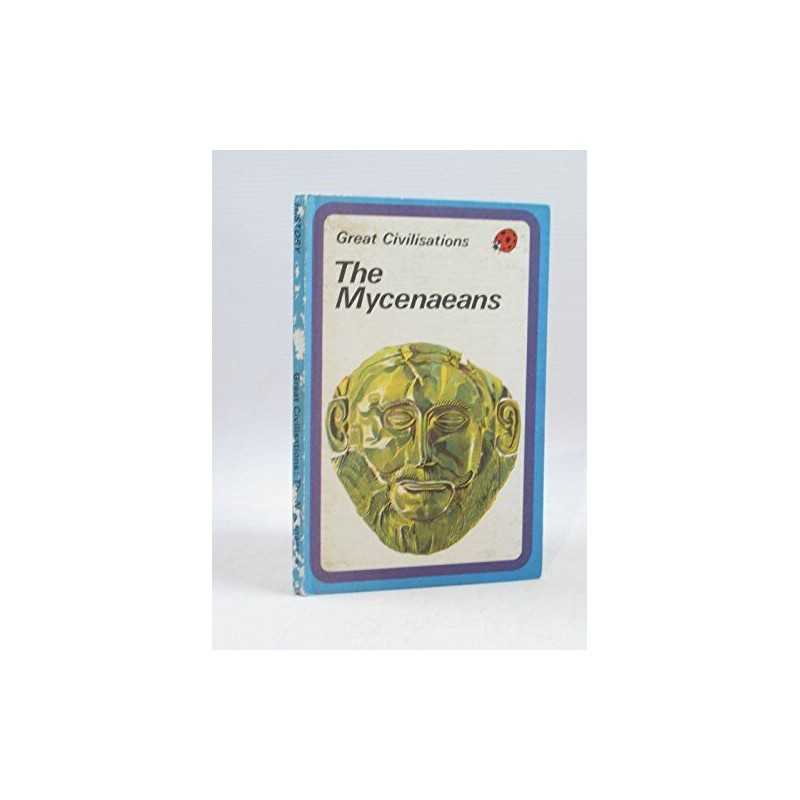 Great Civilisations the Mycenaeans (Ladybird hist... by Greig, Clarence Hardback