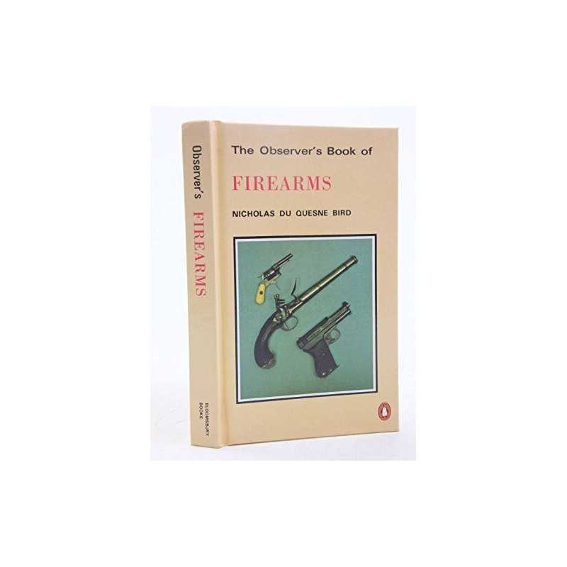 The Observers Book of Firearms by Du Quesne-Bird, Nicholas Hardback Book The