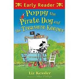 Poppy the Pirate Dog and the Treasure Keeper (Early Reader) by Kessler, Liz The