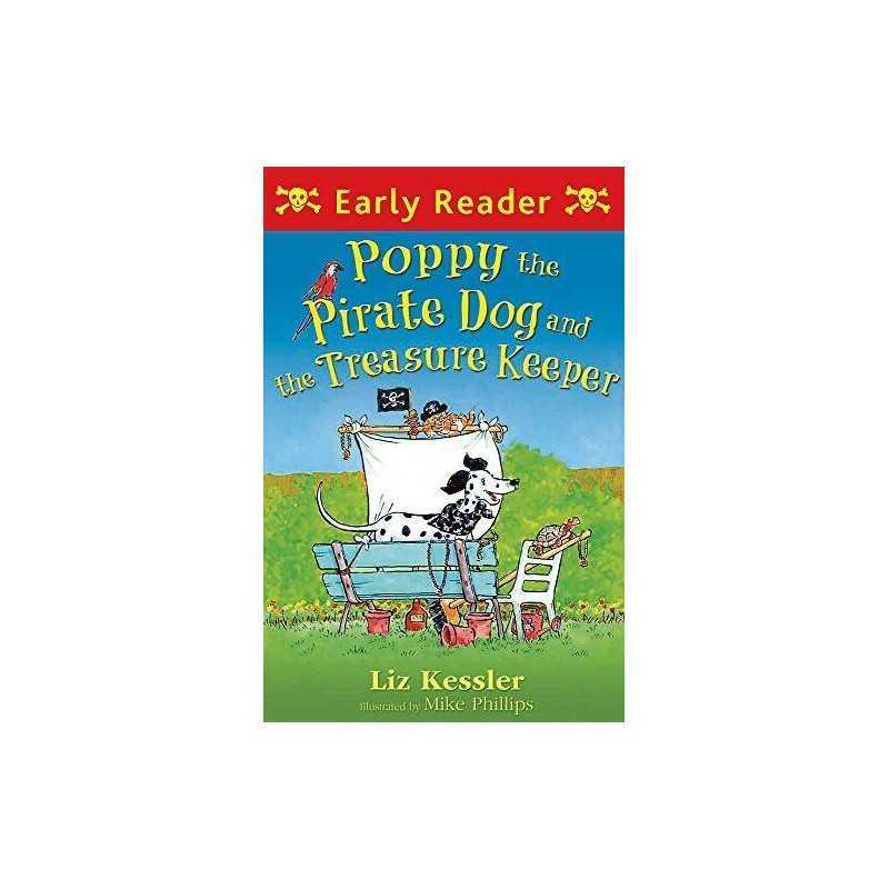 Poppy the Pirate Dog and the Treasure Keeper (Early Reader) by Kessler, Liz The