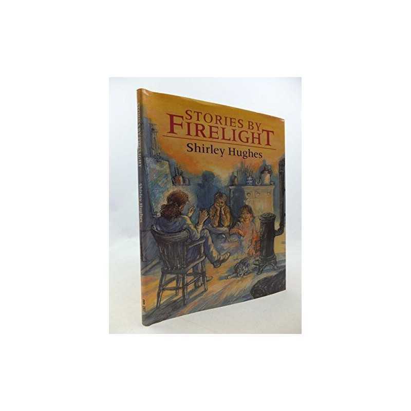 Stories By Firelight by Hughes, Shirley Hardback Book