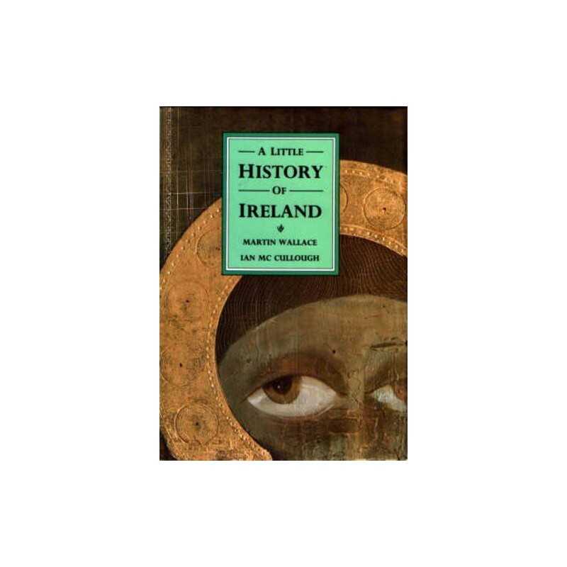 A Little History of Ireland (Little..., Wallace, Martin