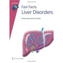 Fast Facts: Liver Disorders (Fast Fact..., John OGrady