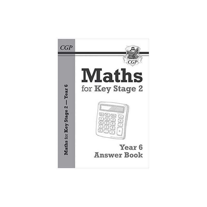 KS2 Maths Answers for Year 6 Textbook (CGP KS2 Maths) by CGP Books Book The