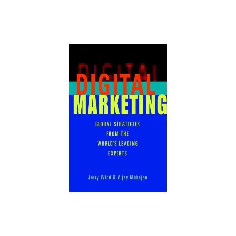 Digital Marketing: Global Strategies ..., Vijay Mahajan