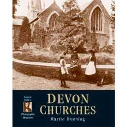 Devon Churches: Photographic Memories by Dunning, Martin Paperback Book The
