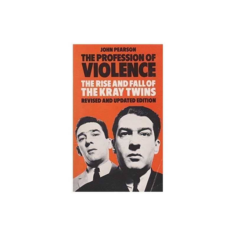 The Profession of Violence: Rise and Fall of the K... by Pearson, John Paperback
