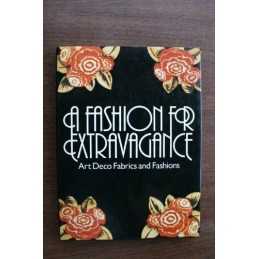 A Fashion for Extravagance: Art Deco Fabrics and Fashions by Molinare, Michel