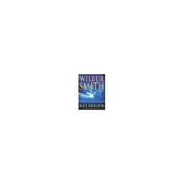 Blue Horizon / Hungry as the Sea by Smith, Wilbur Book Book