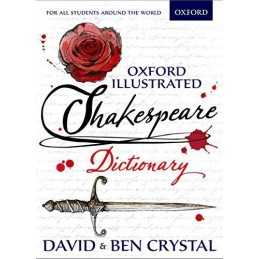 Oxford Illustrated Shakespeare Dictionary by Crystal, Ben Book  Fast