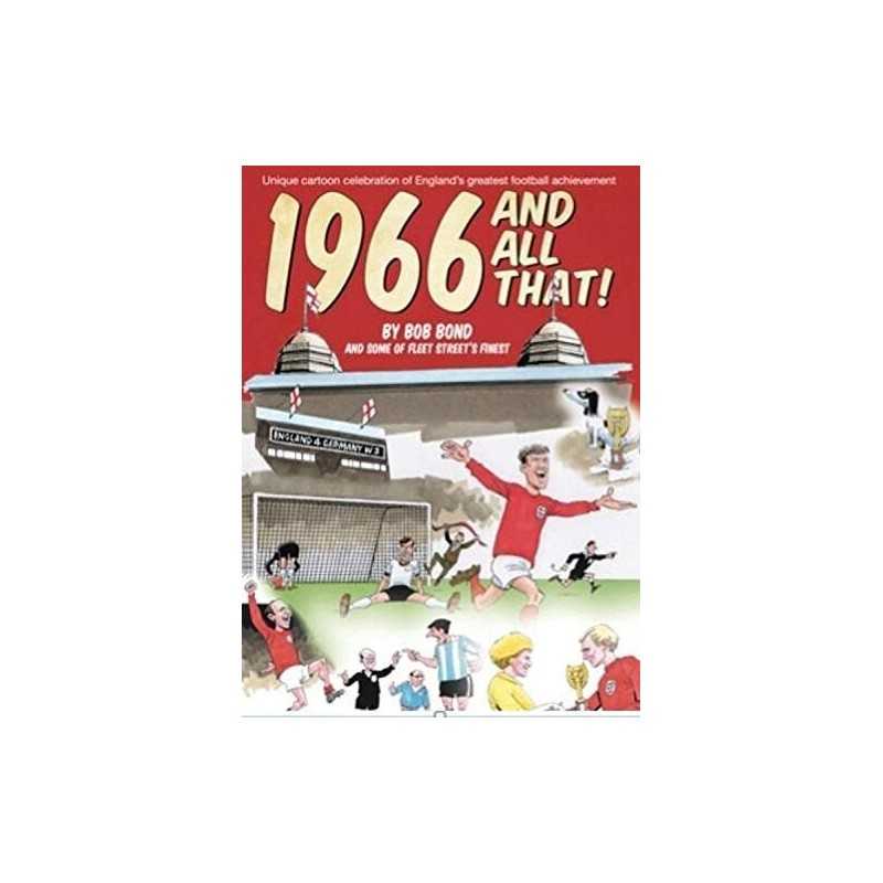 1966 And All That! by Bob Bond Book