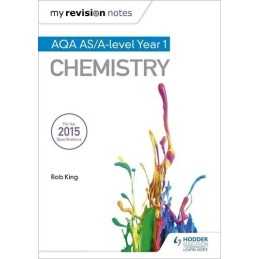 My Revision Notes: AQA AS Chemistry Secon..., King, Rob