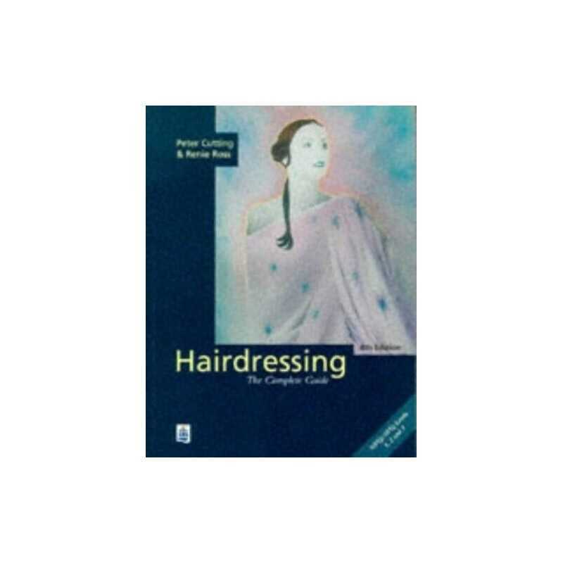 Hairdressing: The Complete Guide: NVQ Levels 1, 2 an... by Ross, Renie Paperback