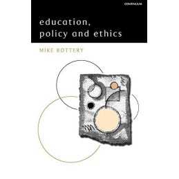 Education, Policy and Ethics by Bottery, Mike Paperback Book