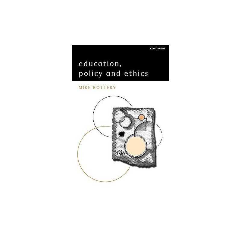 Education, Policy and Ethics by Bottery, Mike Paperback Book