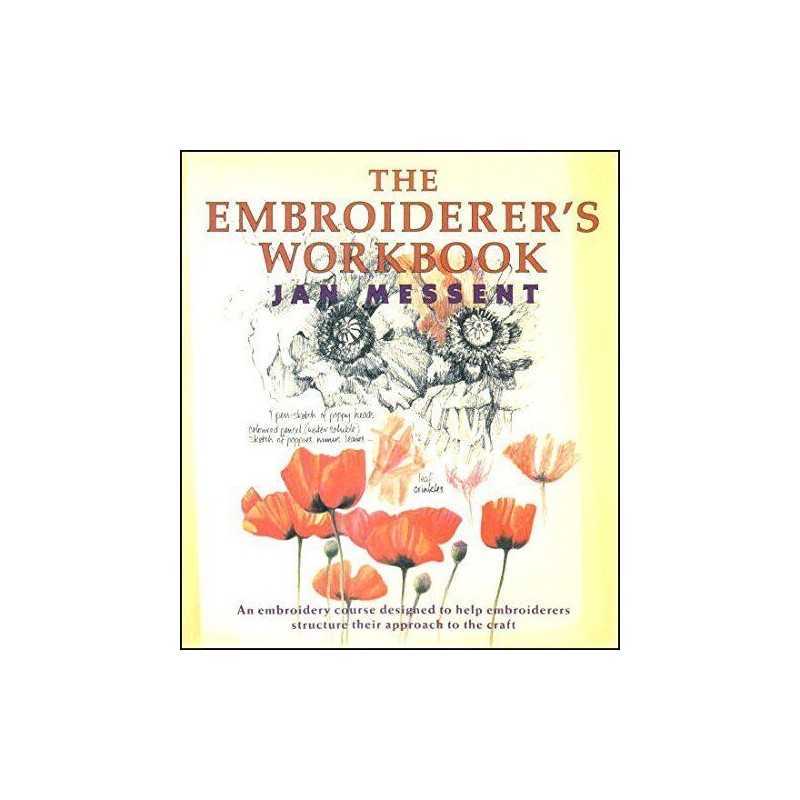 EMBROIDERERS WORKBOOK by Messent, Jan Paperback Book