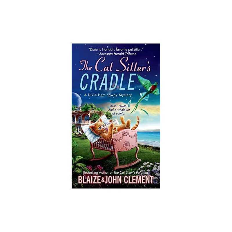 The Cat Sitters Cradle (Dixie Hemi..., Clement, Blaize