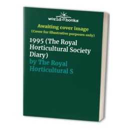 1995 (The Royal Horticultural Society Diary) by The Royal Horticultural So Diary