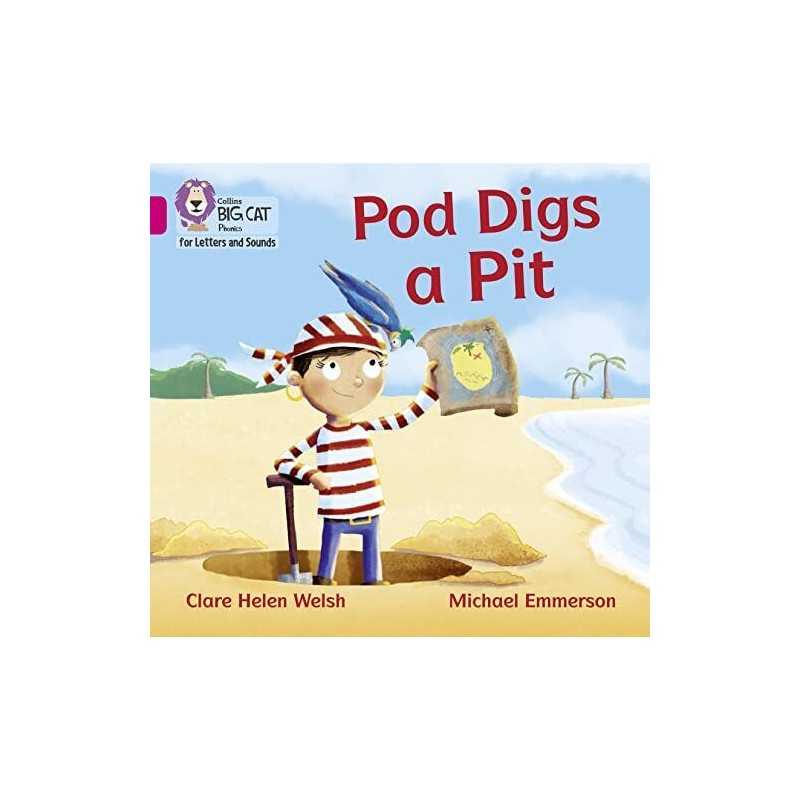 Pod Digs a Pit: Band 01B/Pink B (Co..., Welsh, Clare He