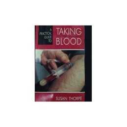 A Practical Guide to Taking Blood, Thorpe, Susan