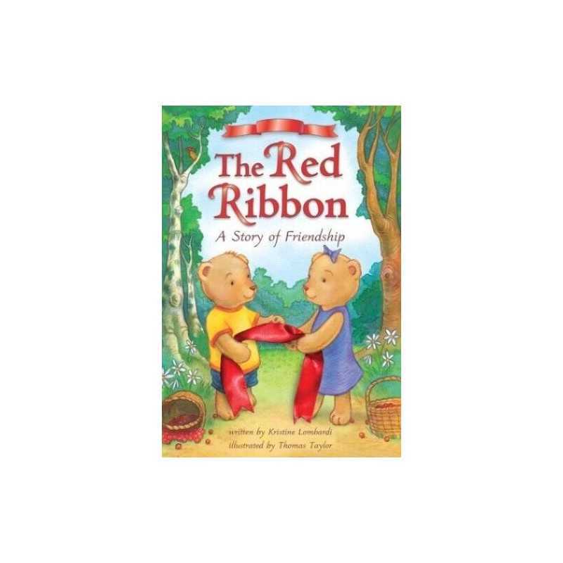 The Red Ribbon: A Story of Friendship by Lombardi, Kristine Book  Fast