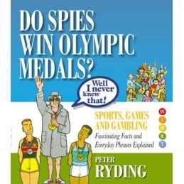 Well I Never Knew That!: Do Spies Win..., Ryding, Peter