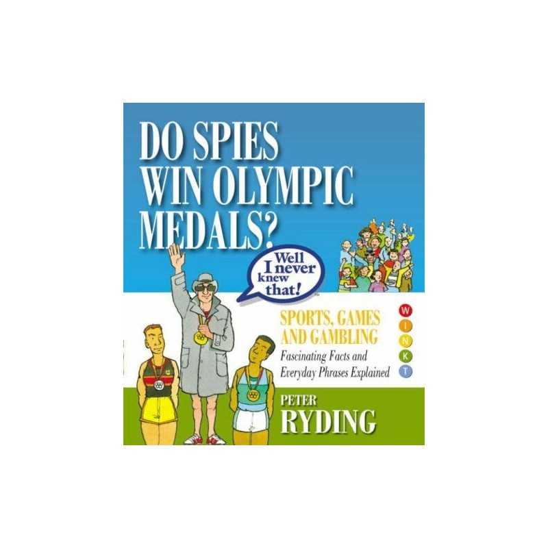 Well I Never Knew That!: Do Spies Win..., Ryding, Peter