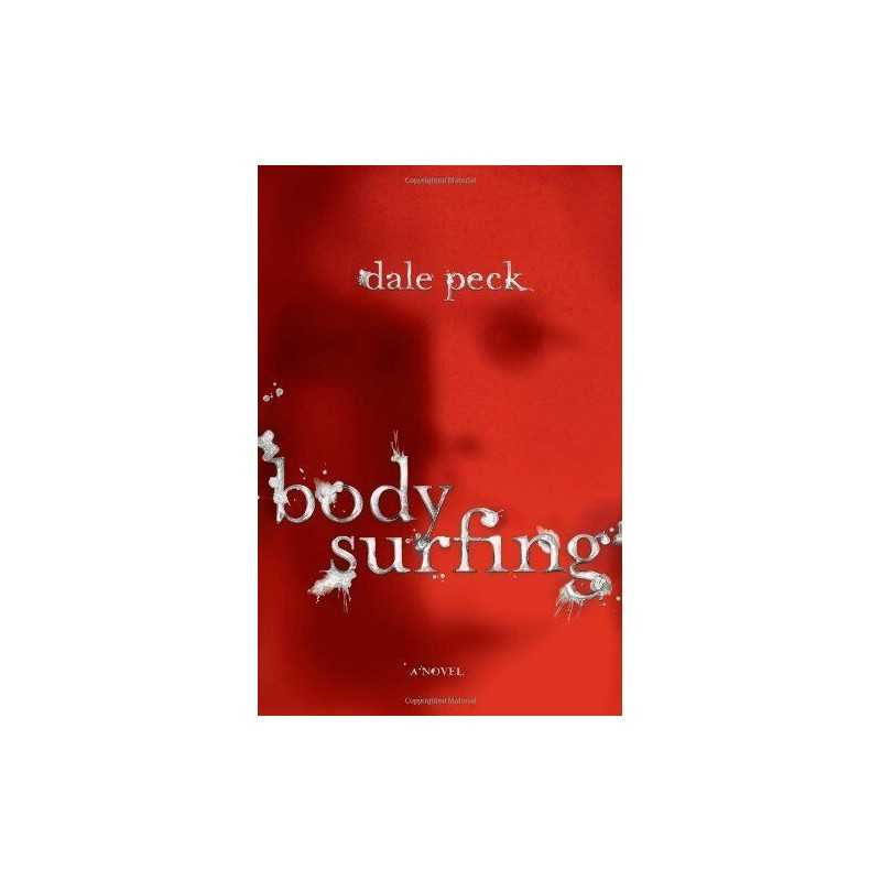 Body Surfing: A Novel, Peck, Dale