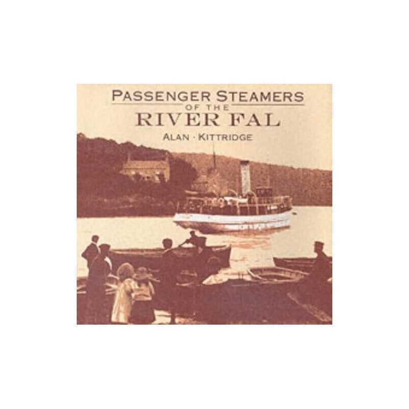 Passenger Steamers of the River Fal by Kittridge, Alan Paperback Book