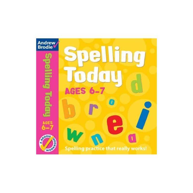 Spelling Today for Ages 6-7 by Andrew Brodie Paperback Book