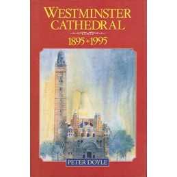 Westminster Cathedral: 1895-1995 by Doyle, Peter Hardback Book  Fast