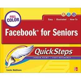 Facebook for Seniors QuickSteps by Matthews, Carole Book