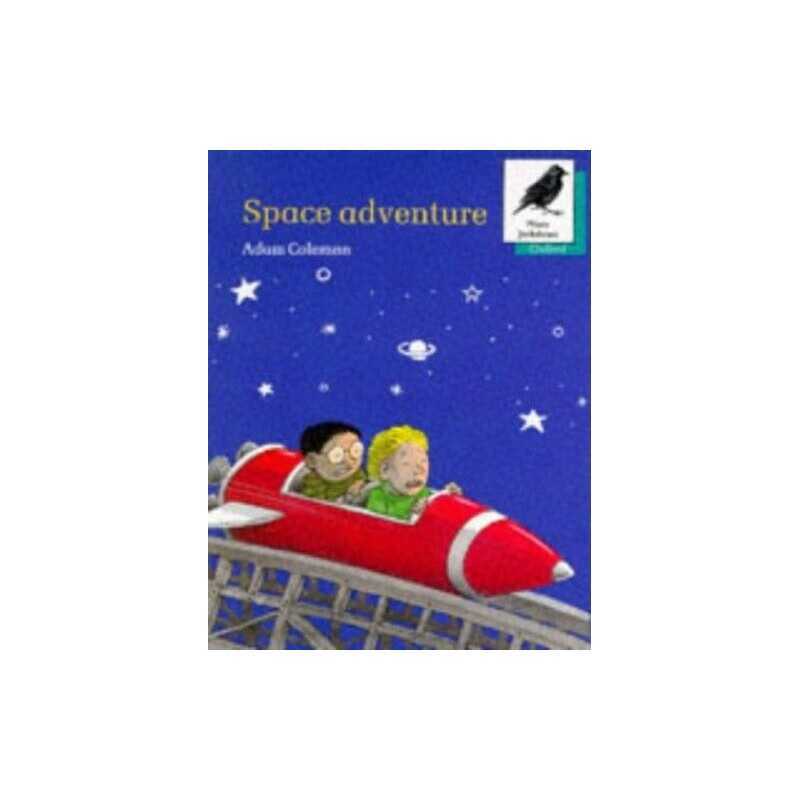 Space Adventure (Oxford Reading Tree) by Coleman, Adam Paperback Book
