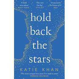 Hold Back the Stars by Khan, Katie Book