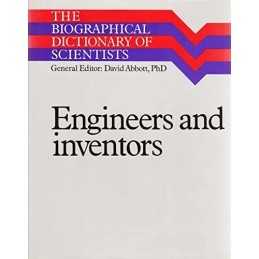 Engineers and Inventors (The Biographical dictionary of scienti... Hardback Book
