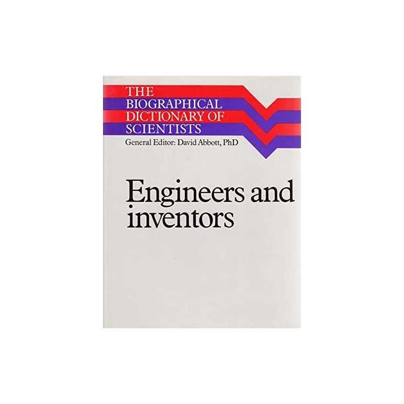 Engineers and Inventors (The Biographical dictionary of scienti... Hardback Book
