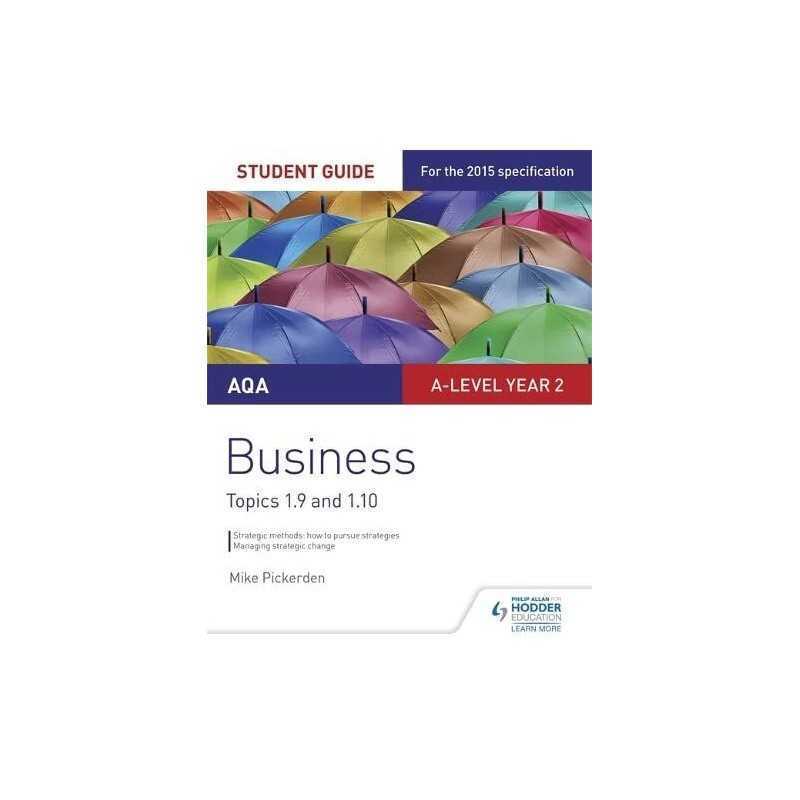 AQA A-level Business Student Guide 4: Topics 1.9-1.10 by Pickerden, Mike Book