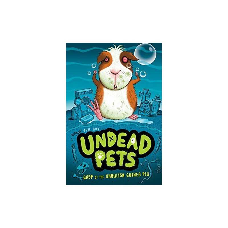 Gasp of the Ghoulish Guinea Pig #7 (Undead Pets) by Hay, Sam Book  Fast