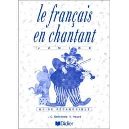 Le francais en chantant: Guide pedagogique, Delbende