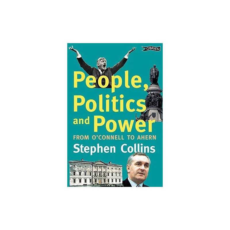 People, Politics and Power: From O..., Collins, Stephe