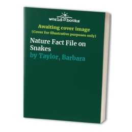 Nature Fact File on Snakes by Taylor, Barbara Paperback Book