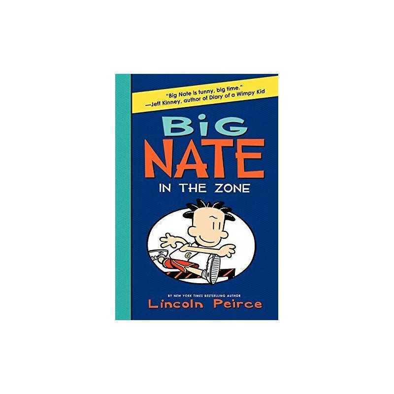 Big Nate: In the Zone: 6 by Peirce, Lincoln Book