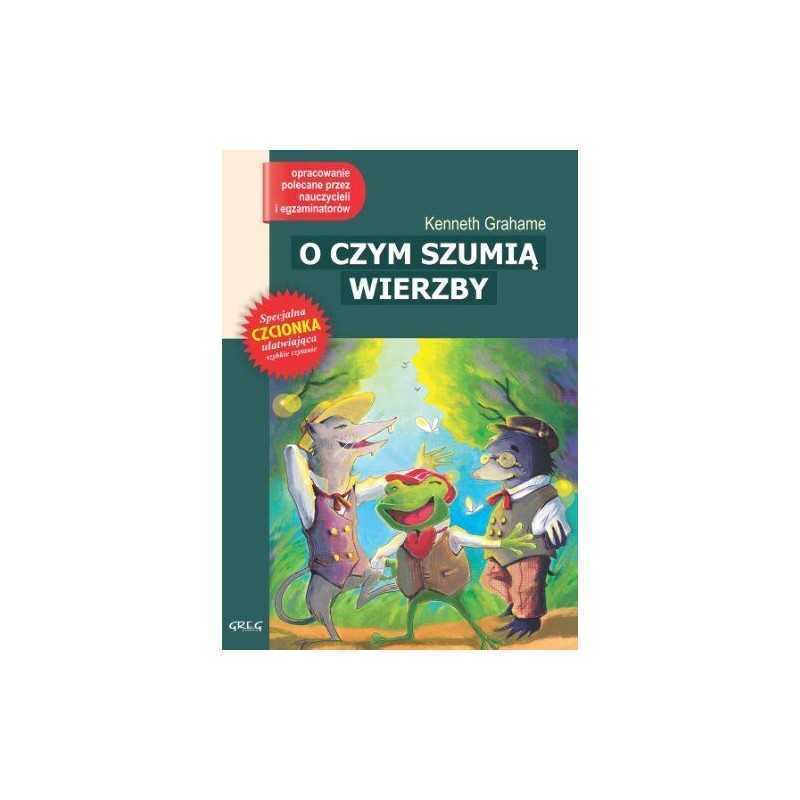 O czym szumi? wierzby (LEKTURA Z OP..., Grahame, Kennet