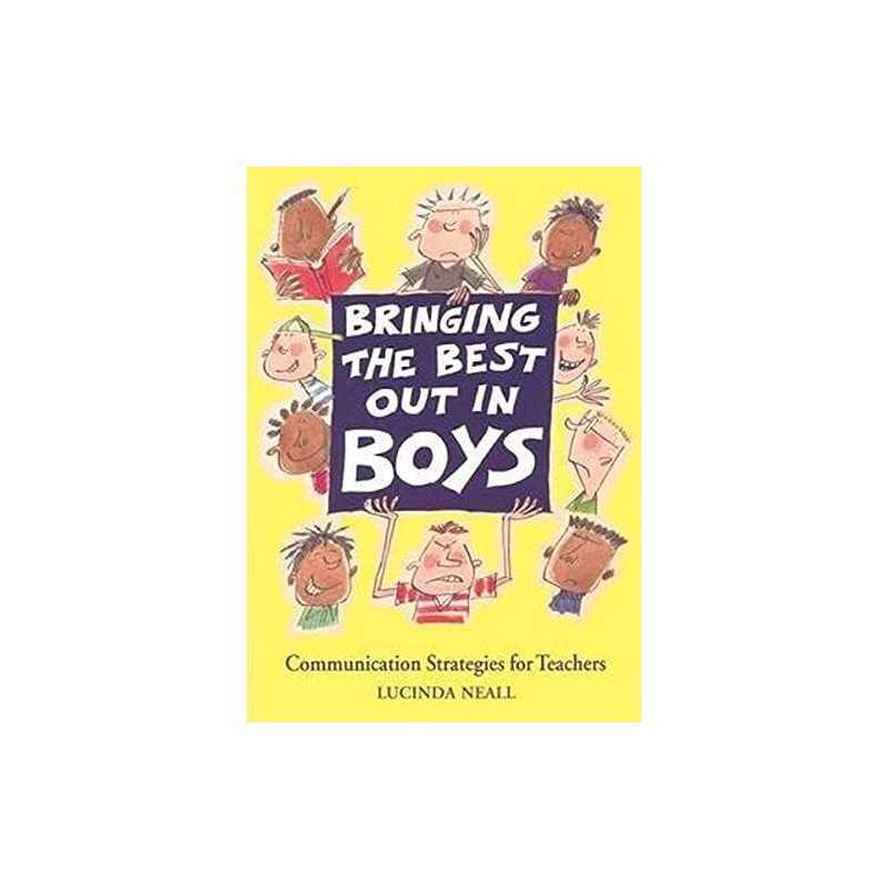 Bringing the Best Out in Boys: Communication Stra... by Neall, Lucinda Paperback
