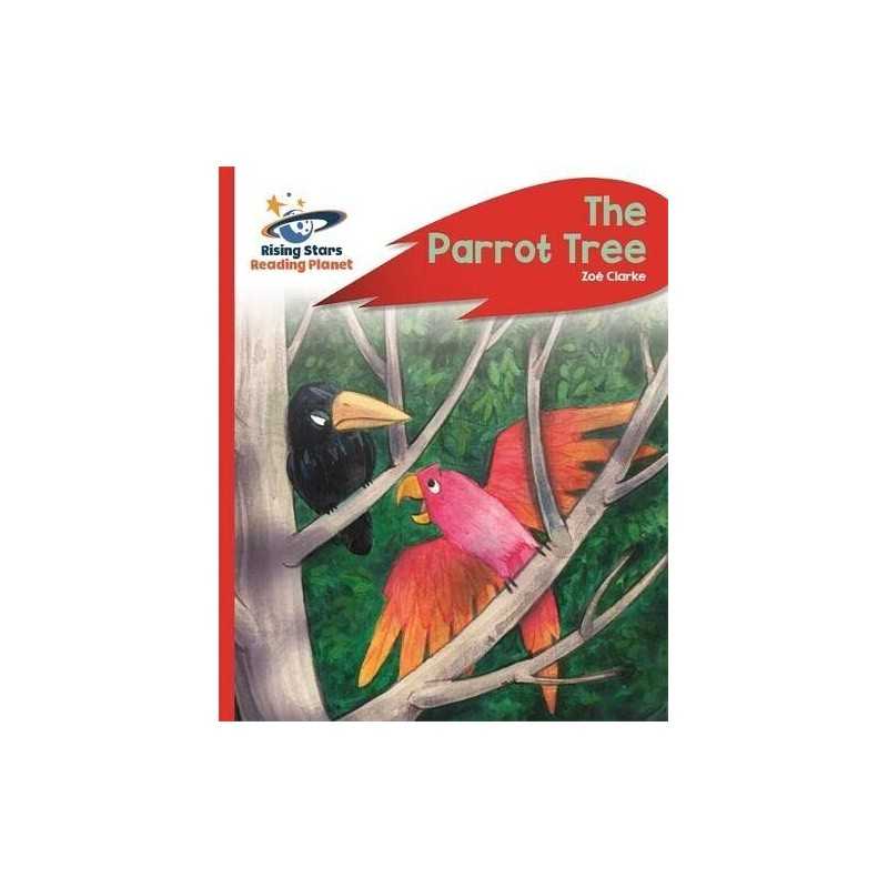 Reading Planet - The Parrot Tree - Red ..., Clarke, Zoe