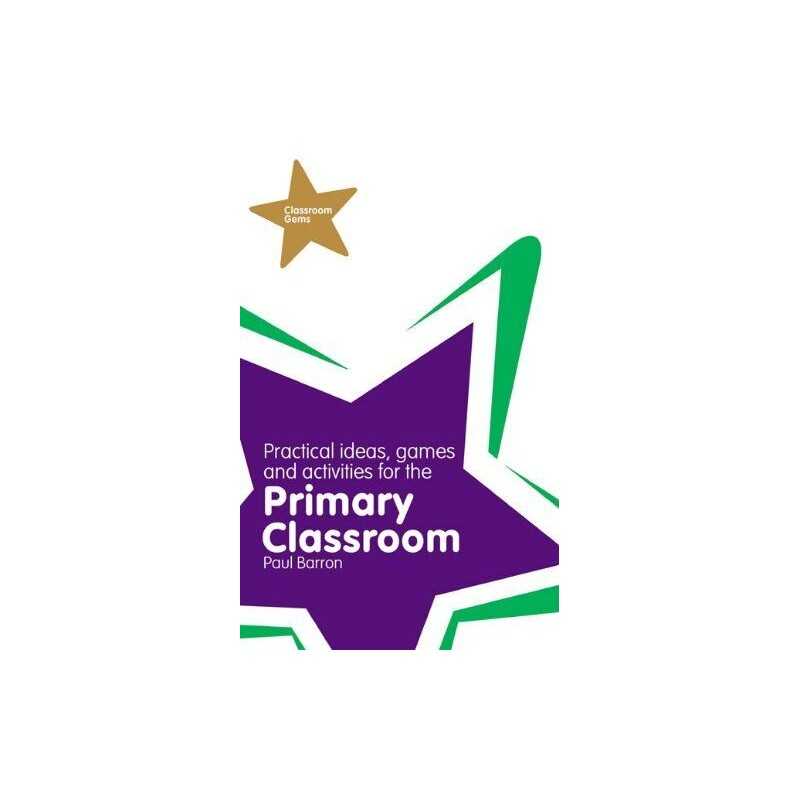 Classroom Gems: Practical Ideas, Games and Activiti... by Barron, Paul Paperback